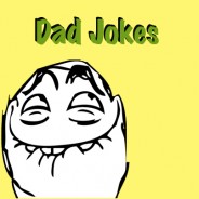 The Real Reason For Dad Jokes